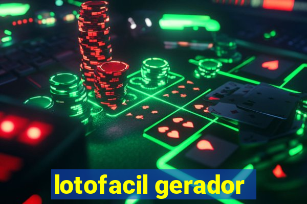 lotofacil gerador